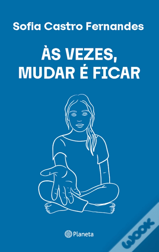 Capa do livro Às Vezes, Mudar é Ficar